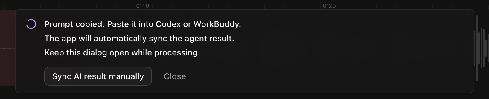 Agent waiting message, manual synchronization, and Close action